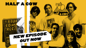 Ep 06: The Glebe Sound – Half A Cow Records