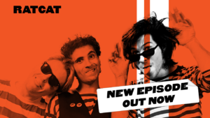 Ep 09: That Ain’t Bad – Ratcat