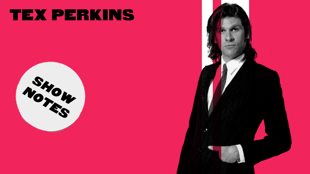 Ep 18: Tex Perkins – show notes